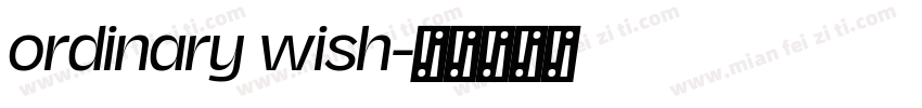 ordinary wish字体转换